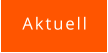 Aktuell